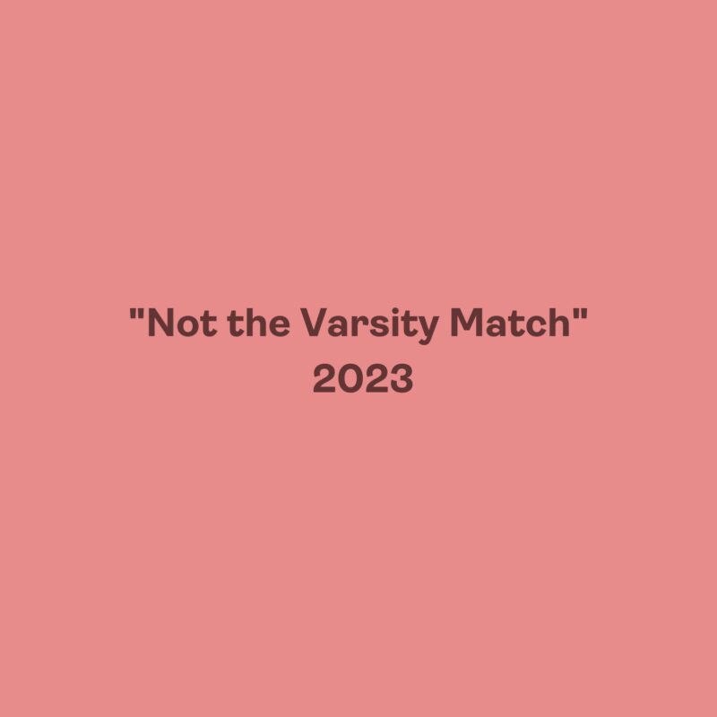 "Not the Varsity Match" 2023