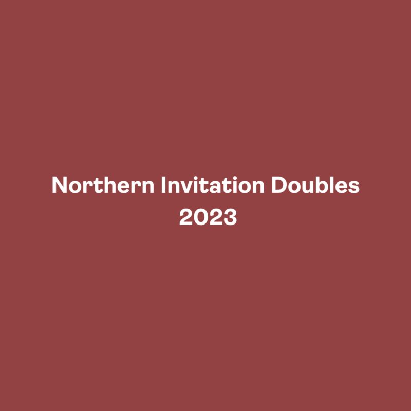 Northern Invitation Doubles 2023
