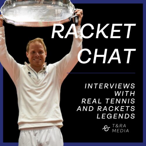 New Podcast and Full Interview with Real Tennis World Champion Camden Riviere  - Cover image