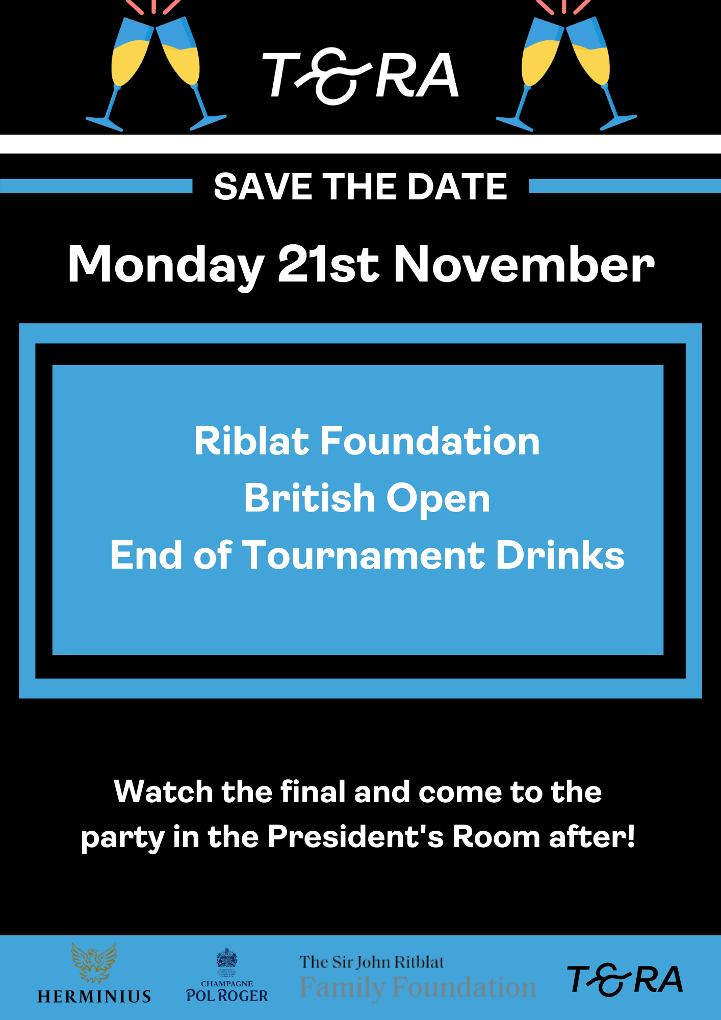 The Ritblat Foundation British Open End of Tournament Drinks